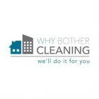 WHY BOTHER CLEANING WE'LL DO IT FOR YOU