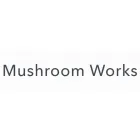MUSHROOM WORKS