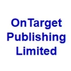 ONTARGET PUBLISHING LTD